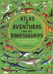 Atlas de Aventuras Com Os Dinossauros - Quarto Publishing