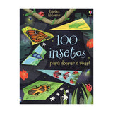 100 Insetos. Para Dobrar e Voar  - Usborne