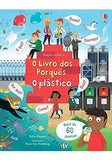 O Plastico: O Livro dos Porques - Usborne
