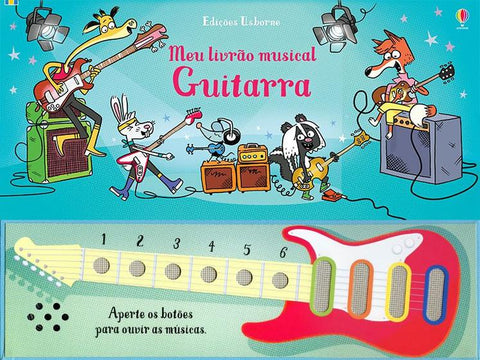 Guitarra: Meu Livrao Musical  - Usborne