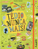 Tedio Nunca Mais! - Usborne