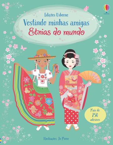 Etnias do Mundo: Vestindo Minhas Amigas - Usborne