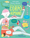 Como Funciona O Corpo Humano: Brincar e Aprender - Usborne