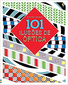 101 Ilusoes de Optica - Usborne