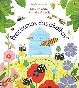 Precisamos das Abelhas? Meu Primeiro Livro dos Porques - Usborne - playnjoy.shop